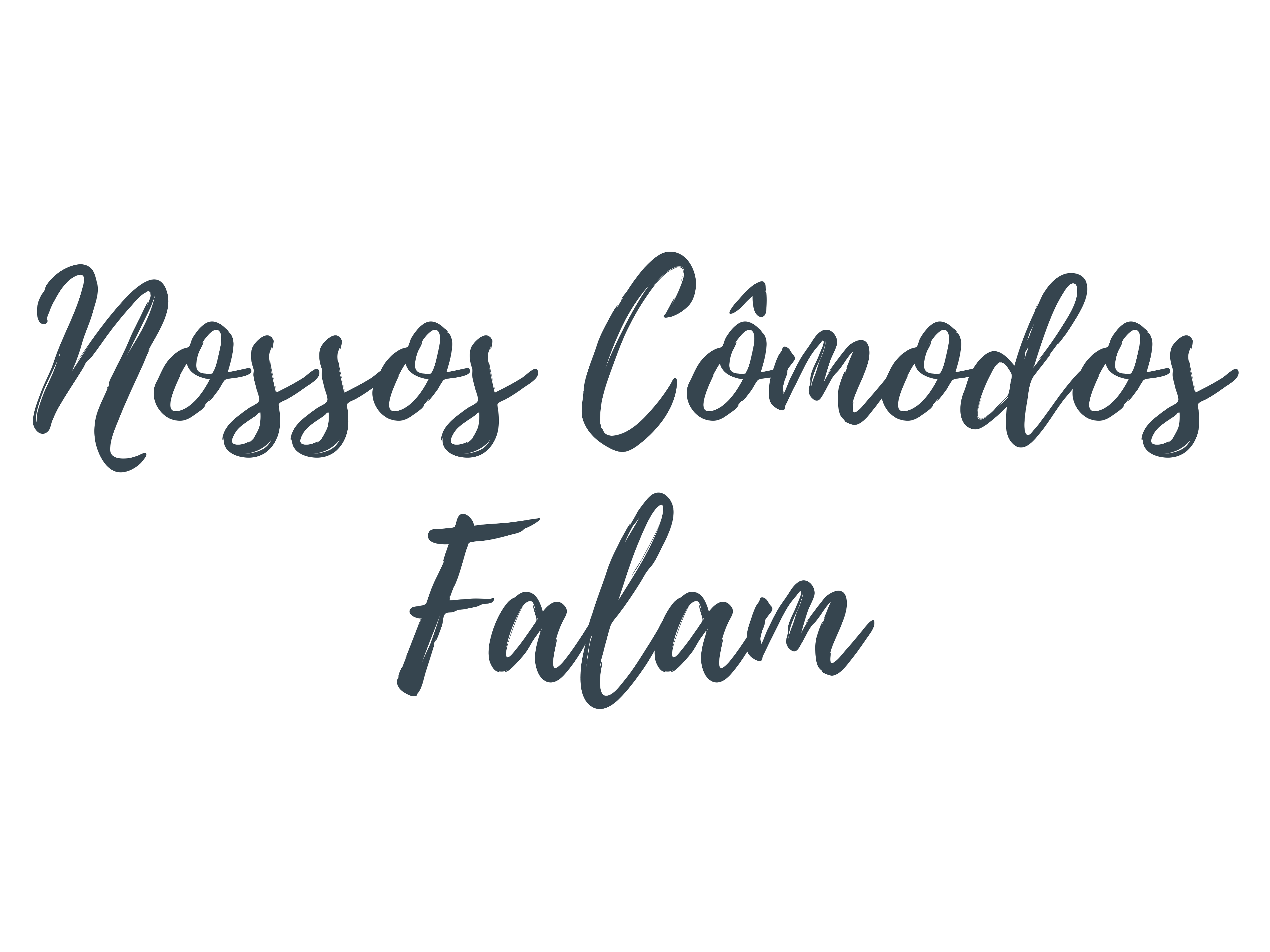 Nossos cômodos falam